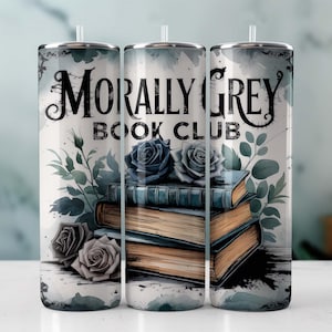 Morally Grey Book Club Tumbler Wrap, Smut Bookish Lover PNG Sublimacja Pikantny Mroczny Romans Fantasy Romans