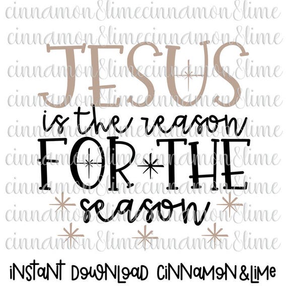 Jesus Ist Der Grund Für Die Saison Svg Weihnachts Svg Jesus Etsy