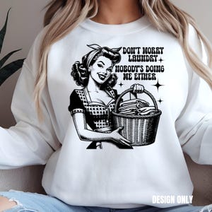 Retro Housewife PNG: Funny Sarcastic Laundry Quote (Digital Download)