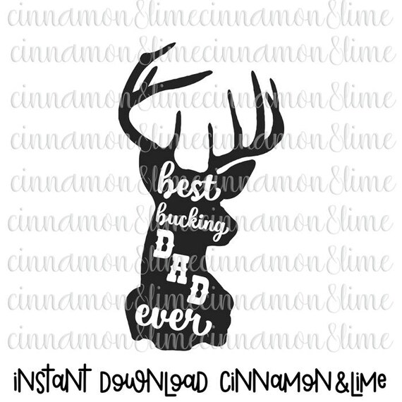 Download Best Bucking Dad Ever Svg Father's Day Svg Hunting Svg | Etsy