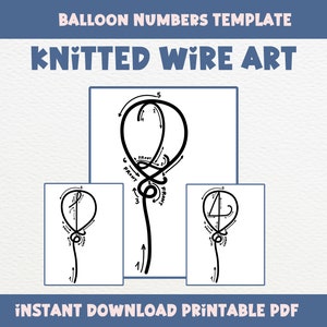 Knitted Wire Template, Balloon Numbers Guide for Rope, Cake Topper Art Instant Download PDF