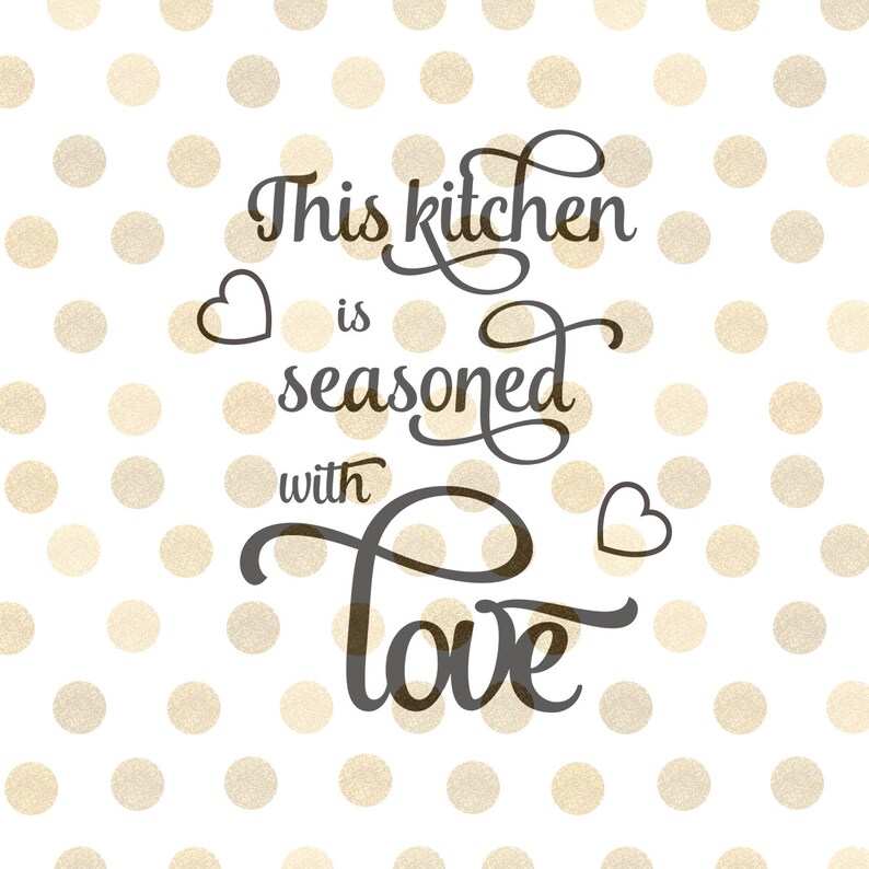 Download This Kitchen Is Seasoned With Love SVG | Etsy