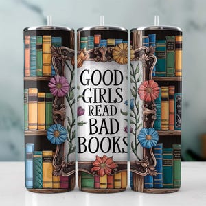 Good Girls Read Bad Books Tumbler Wrap: Book Lover Gift (Digital Download)