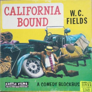 Super 8 Film - 50' Reel - W. C. Fields "California Bound"