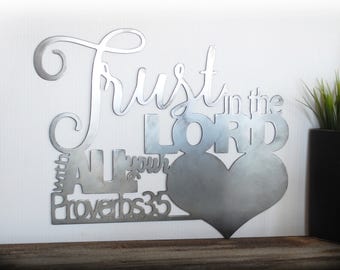 Trust in the Lord with all your Heart / Metal Wall Art / Scripture / Proverbs 3:5 / Bible Verse