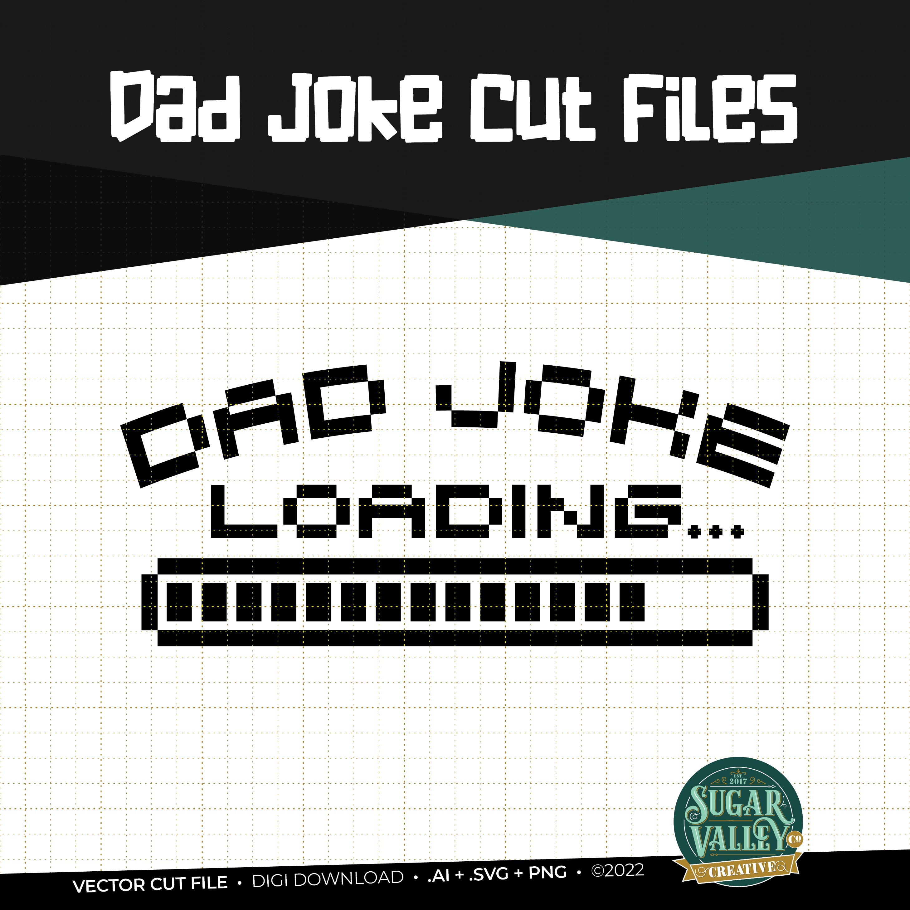 Dad Joke Loading Clip Art / Cut File for Gifts .svg .png .ai | Etsy