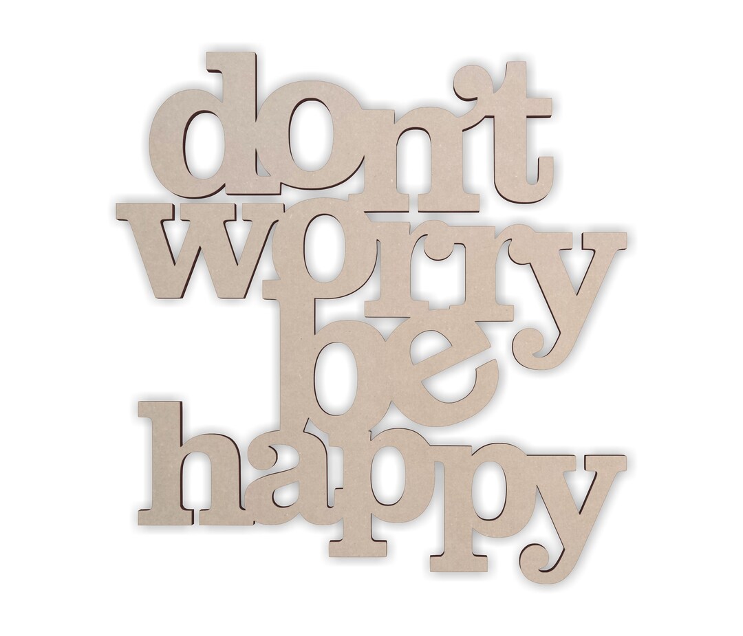 Wooden Sign "dont Worry Be Happy", Wooden Cutout, Wall Art, Home Decor ...