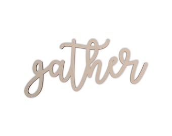 Unfinished Wood Gather Sign: DIY Wall Decor