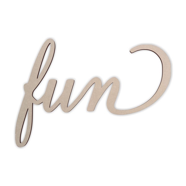 FUN Wall Art Word Cutout "fun" - Cutout, Home Decor, Unfinished and Available in Many Sizes