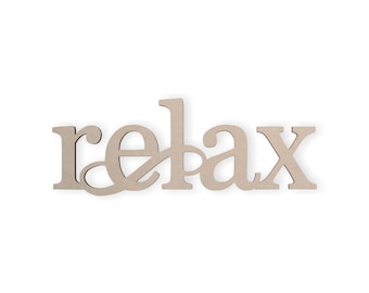 Wall Decor Word Cutout "Relax" - Cutout, Home Decor, Unfinished and Available from 4 to 42 Inches Wide