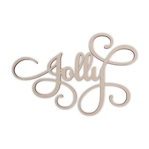 Wooden Sign &quot;Jolly scripty&quot; - Wooden Cutout, Wall Art, Home Decor, Wall Hanging, Unfinished and Available in Many Sizes
