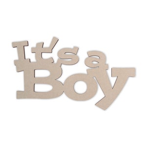 Gender Reveal Word Art &quot;It&#39;s a Boy&quot; - Cutout, Home Decor, Unfinished and Available from 1 to 42 Inches Wide