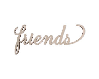 Friends Wood Wall Decor: Unfinished MDF, Laser Cut