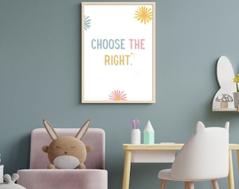 LDS Baptism Gift - Choose the right - Printable - Wall decor