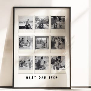 May include: A black framed print featuring nine black and white photographs arranged in a grid. The photos depict a person with a child in various settings. The words "BEST DAD EVER" are printed in black at the bottom of the frame.
