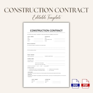 Può includere: Un modello di contratto di costruzione bianco con il titolo "CONSTRUCTION CONTRACT" in alto. Il documento include sezioni per cliente/proprietario, appaltatore, descrizione del progetto, tempistica e termini di pagamento. Le parole "Editable Template" sono sopra il documento.
