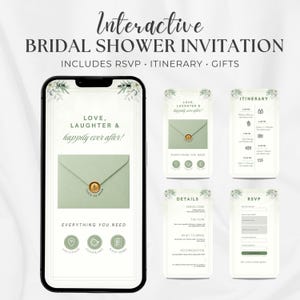 May include: A digital bridal shower invitation on a smartphone, featuring RSVP, itinerary, and gift details. The design includes a sage green envelope with gold seals and floral decorations. Text reads "Love, Laughter & Happily Ever After!" and "Everything You Need."