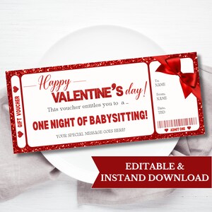 May include: A red and white Valentine's Day gift voucher with glitter accents. The voucher reads "Happy Valentine's Day!" and offers "One Night of Babysitting." Includes space for names and a date, and a red bow.