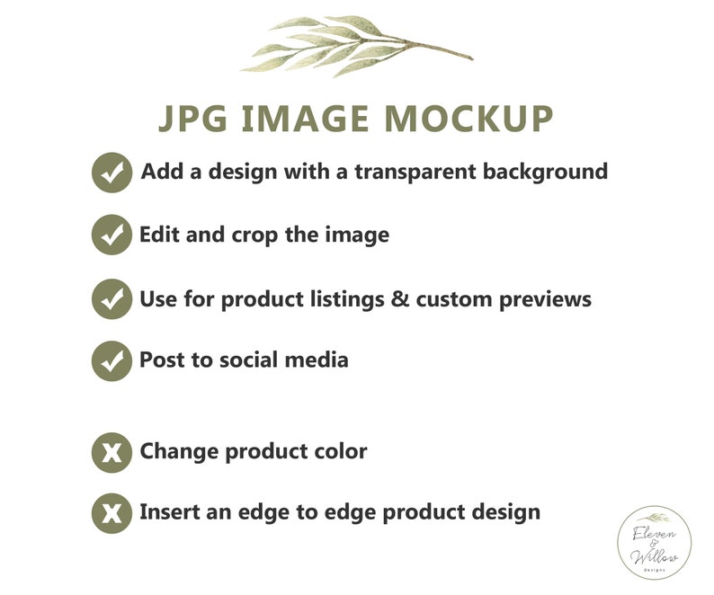 With a JPG Image Mockup, you can add a design with a transparent background, edit and crop the image, and use it for product listings and social media. You cannot change the product color or insert an edge to edge design.