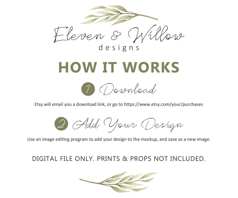May include: A digital download guide with instructions on how to download and use a digital file. The guide includes the text "Eleven & Willow designs" and "HOW IT WORKS".