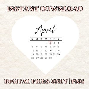 APRIL 2026 Calendar PNG| HEART Shape, Edible Prints (Digital Download)
