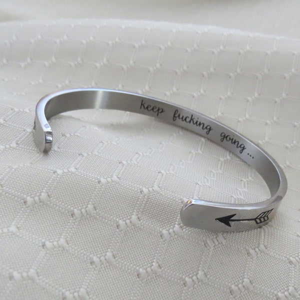 Keep Fucking Going Bracelet Stainless steel. Inspirational Motivational Bracelets