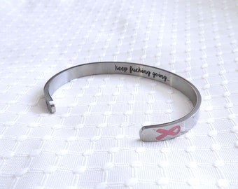 Keep Fucking Going Bracelet "Breast Cancer Warrior" Bracelet Stainless Steel Fight Cancer Inspirational Motivational Bracelets