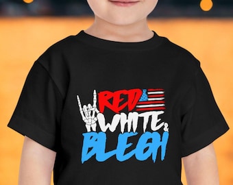 Red White and Blegh Fourth of July Shirt, Heavy Metal Toddler Tee, Metalcore Kids Shirt