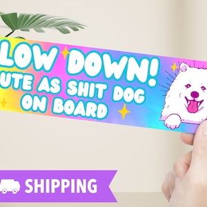 Bumpersticker Samojeed, vertragen schattige hond aan boord grappige autosticker, cadeau huisdierliefhebber, cadeau hond moeder, voertuigdecor huisdier, herinnering langzaam rijden