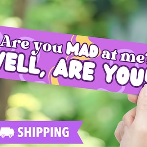 Mad at me Vinyl Bumper Sticker, Funny Car Decal, Sarcastic Humor Laptop Sticker, Snarky Quote Car Sticker, Joke Sticker, Insecure Sticker