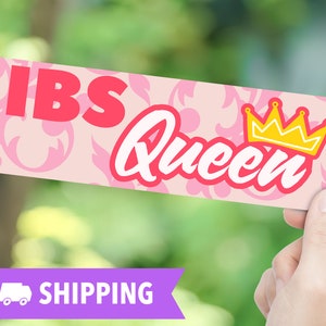 Funny IBS Sticker, IBS Queen Bumper Sticker, Irritable Bowel sticker, Gen Z Humor, Funny IBS Sticker, Tummy Ache, ibs Gifts, Satire Sticker