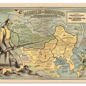 May include: A vintage map of Mongolia and Manchukuo, showing the border between Soviet Outer Mongolia and Japan's puppet kingdom Manchukuo. The map is illustrated with soldiers and aeroplanes, and includes text that reads "A John Hix Strange As It Seems Map Presented By The Gilmore Oil Company."