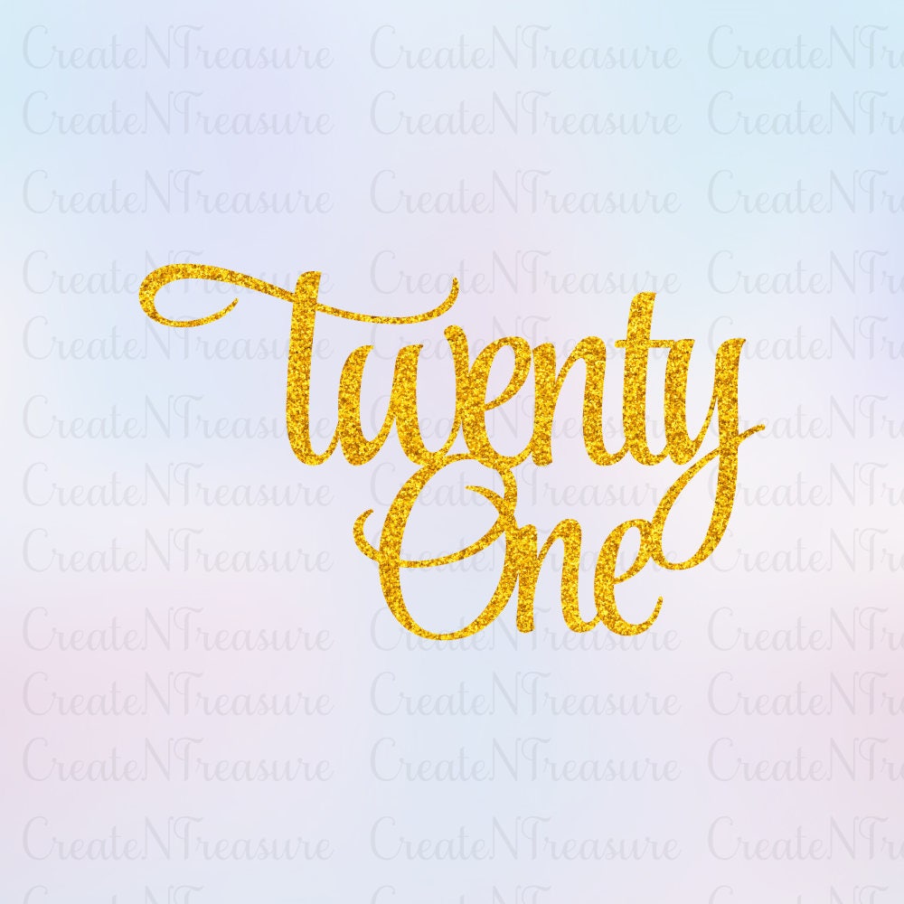 Download Twenty One Cake Topper svg 21st Birthday svg. Cutting file ...
