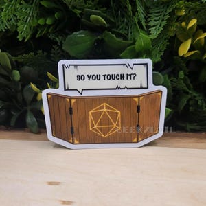 Favorite DM Scary Sayings (Different Variations) DND - Clear Sticker So you touch it?