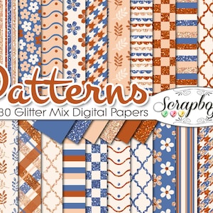 May include: A collection of 30 digital papers with glitter mix patterns. The designs feature floral, geometric, and striped patterns in shades of blue, orange, and beige. The word "Patterns" is displayed in a large, stylized font.