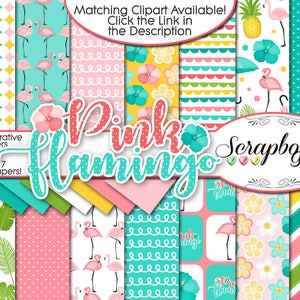 PINK FLAMINGO Digital Papers, 21 Pieces, 12" x 12", High Quality JPEGs Instant Download island umbrella tropical pineapple hibiscus drinks