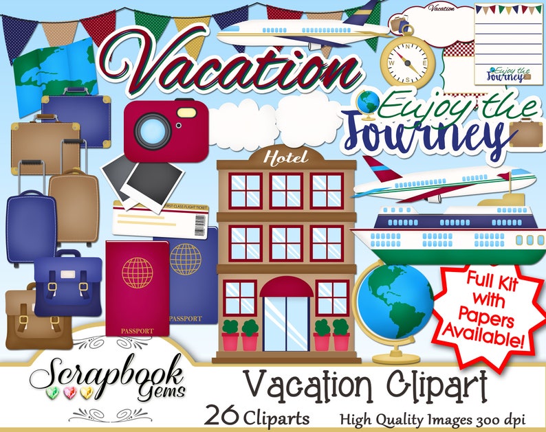 May include: A set of 26 vacation-themed clipart images, including a hotel, a cruise ship, luggage, a passport, a globe, and a camera. The images are in a cartoon style and are perfect for scrapbooking, card making, and other craft projects. The text "Vacation Clipart" and "26 Cliparts" is included in the image.