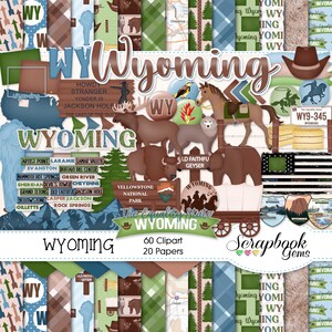May include: A digital scrapbook kit featuring 60 clipart images and 20 papers with a Wyoming theme. The kit includes images of a horse, a bear, a wagon, a mountain, a geyser, and a sign that says "The Equality State Wyoming".