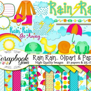 May include: A digital scrapbook set with a rain theme, featuring illustrations of clouds, a rainbow, sun, ducks, a snail, a frog, an umbrella, and a raincoat. The text "Rain Rain Go Away" is included, along with various patterned papers.