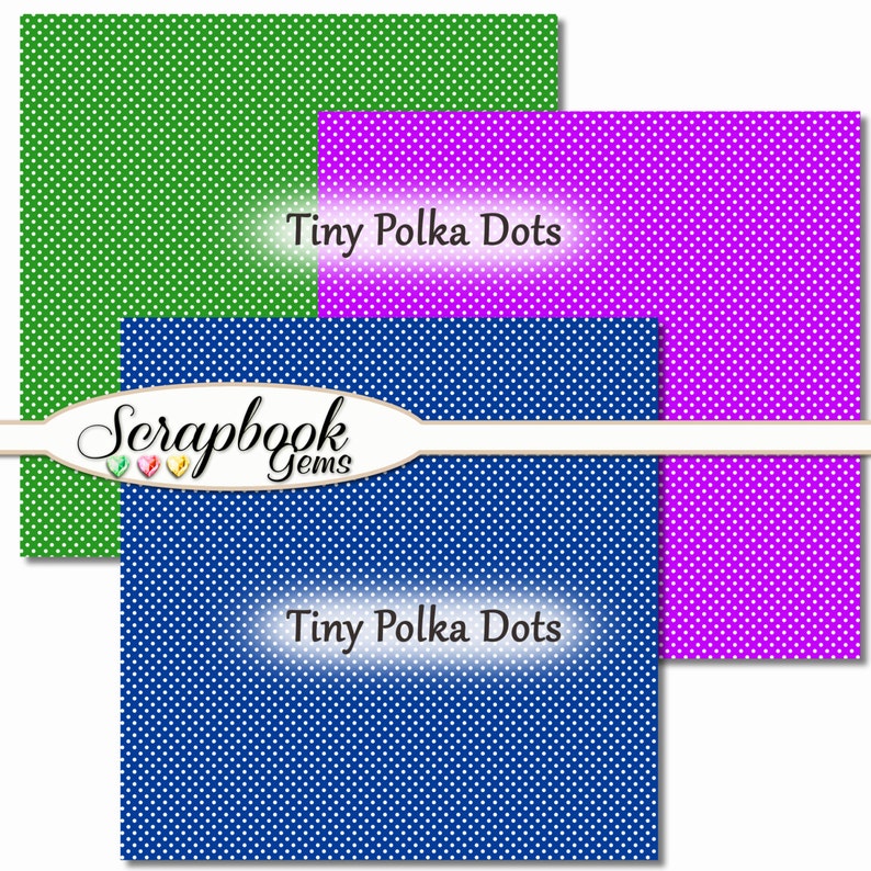 May include: Three digital paper sheets with a white polka dot pattern on a green, blue, and purple background. The text "Tiny Polka Dots" appears on the sheets.