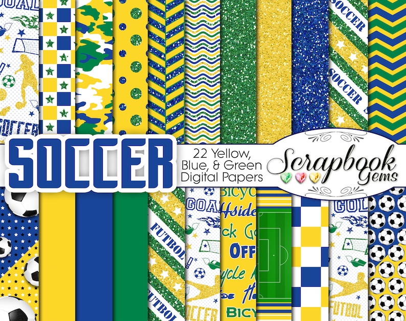 May include: A digital paper pack with 22 soccer-themed designs in yellow, blue, and green. The designs include stars, stripes, polka dots, and camouflage patterns. The text "SOCCER" is in large blue letters at the top of the image. The text "Scrapbook Gems" is in the bottom right corner of the image.