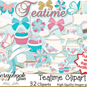 May include: A collection of "Teatime" themed clipart images. The illustrations feature teacups, teapots, cupcakes, butterflies, bows, and flowers in shades of pink, teal, and white. Text includes "Teatime Clipart" and "Full Kit with Papers Available!"