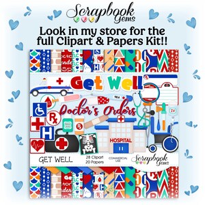 May include: A digital scrapbook paper pack with a get well theme. The papers feature a variety of patterns, including polka dots, stripes, and hearts. The papers are in shades of red, blue, green, and white. The text "Get Well" is featured on the papers. The text "28 Clipart, 20 Papers" is also featured on the papers.