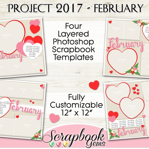 PROJECT 2017 - FEBRUARY Scrapbook Templates, Four 12" x 12" Pocket Digital Scrapbook Layered Photo Templates, PSD Format valentine digiscrap