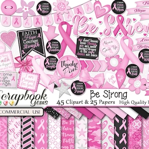 BE STRONG Clipart & Papers Kit, 45 png Clipart Dateien, 25 jpeg Papierdateien, Instant Download, Brustkrebs, Bewusstsein, rosa Band, Herzen