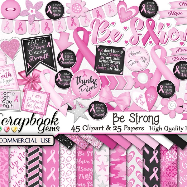 BE STRONG Clipart & Papers Kit, 45 png Clipart files, 25 jpeg Paper files, Instant Download, breast cancer, awareness, pink ribbon, hearts