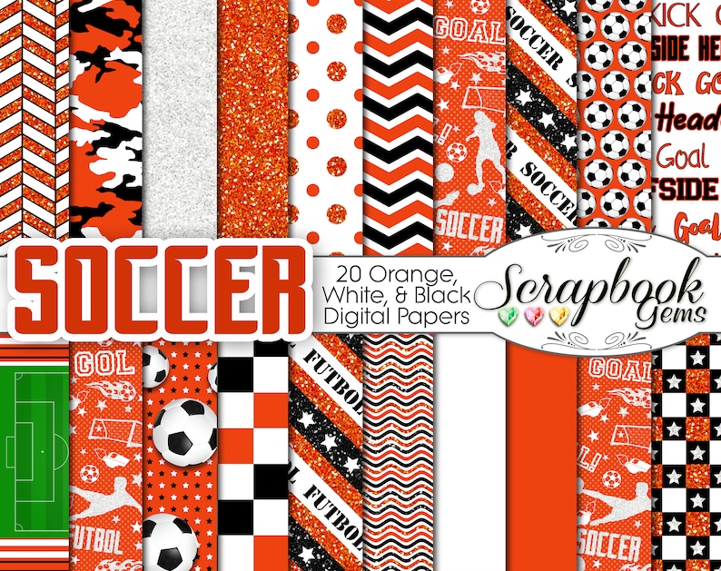 May include: Twenty digital papers in orange, white, and black with soccer themes. The papers feature soccer balls, stars, stripes, and the words "Soccer", "Goal", and "Futbol".