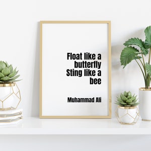 Float Like A Butterfly Sting Like A Bee Muhammad Ali Quote Etsy