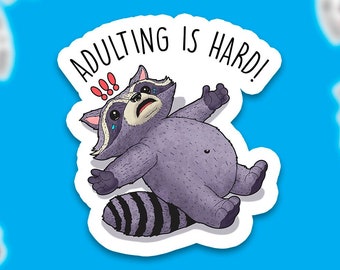 Cute raccoon Adulting  Sticker l Adulting Is Hard, Work life Sticker, Animal Sticker, anime stickers, Kawaii sticker, Help me