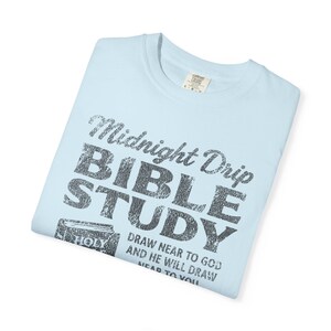 Comfort Colors® Bible Study Shirt, Christian Coffee Tee, James 4:8 Shirt, Midnight Drip Bible Study Tee, Fellowship Night Church Shirt Chambray